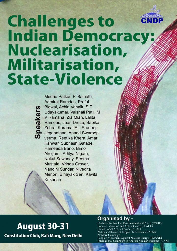 National Convention – Challenges to Indian Democracy: Nuclearisation, Militarisation, State Violence