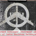 Concerned Citizens’ Statement on the  State of India Pakistan Relations