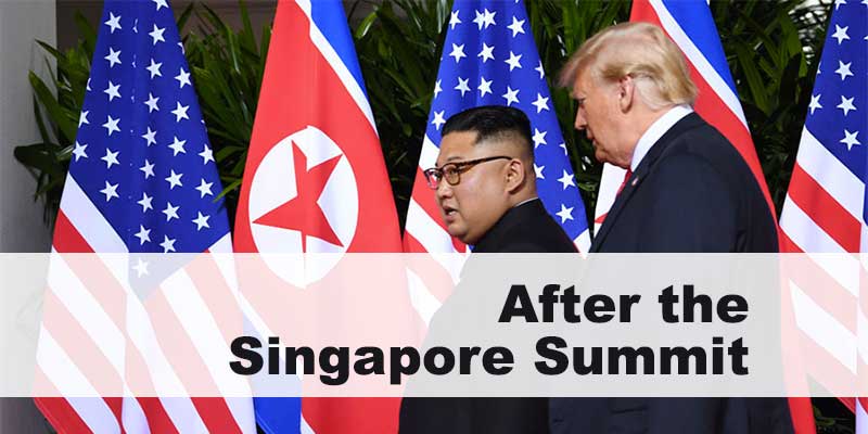 After the Singapore Summit