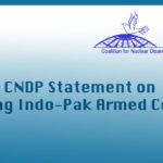 CNDP Statement on Ongoing Indo-Pak Armed Conflict