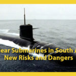 Nuclear Submarines in South Asia: New Risks and Dangers