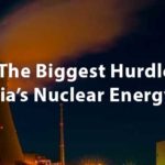 The Biggest Hurdle In India’s Nuclear Energy Push